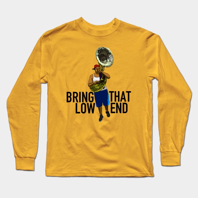 Bring That Low End Long Sleeve T-Shirt by SPINADELIC